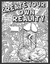 Create Your Own Reality: Penis Coloring Book For Adults