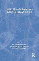 Routledge Advances in European Politics- Institutional Challenges in the European Union