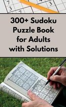 300+ Sudoku Puzzle Book for Adults with Solutions