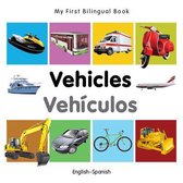 My First Bilingual Book - Vehicles - English-spanish