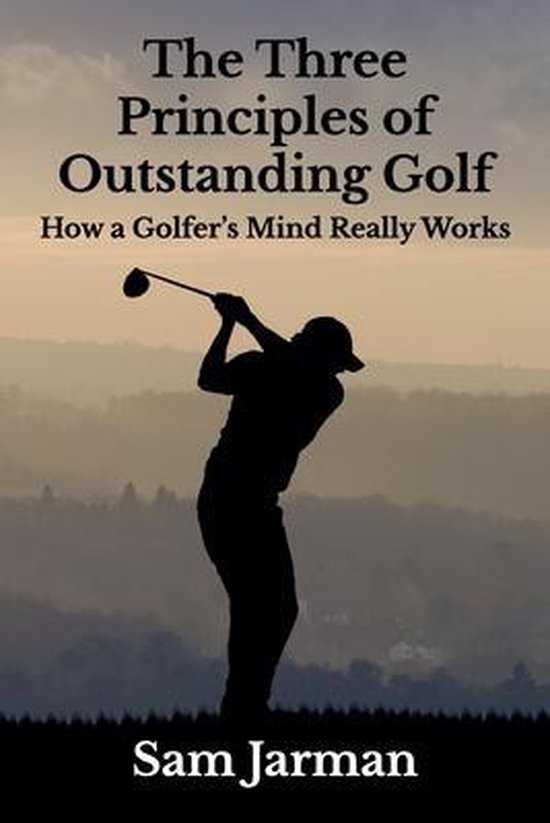 The Three Principles of Outstanding Golf - cover