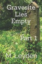 Gravesite Lies Empty