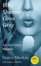 Fifty Shames of Earl Grey- Fifty Shames Gone Grey