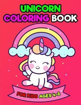 Unicorn Coloring Book For Kids Ages 4-8