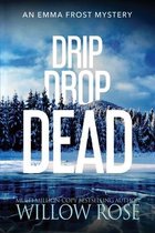 Emma Frost Mystery- Drip Drop Dead