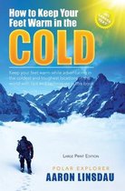 Adventure Series Large Print- How to Keep Your Feet Warm in the Cold (LARGE PRINT)