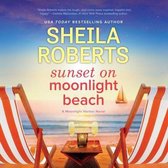 Sunset on Moonlight Beach Lib/E: A Moonlight Harbor Novel