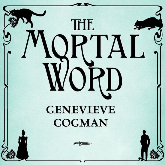 The Invisible Library series5-The Mortal Word - cover