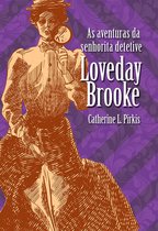 Senhorita Detetive 1 - As aventuras da senhorita detetive Loveday Brooke