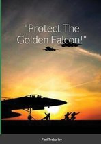 Protect The Golden Falcon!