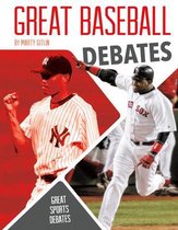 Great Sports Debates- Great Baseball Debates