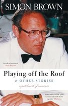 Memoirs- Playing Off The Roof & Other Stories