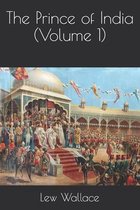 The Prince of India (Volume 1)