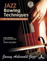 Jazz Bowing Techniques For The Improvising Bassist (with Free Audio CD)
