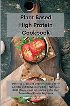 Planet Based High Protein Cookbook