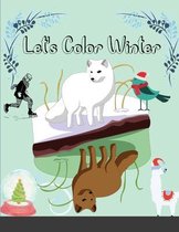 Let's Color Winter - Coloring Book for Toddlers and Preschoolers