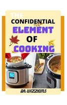 Confidential Element of Cooking
