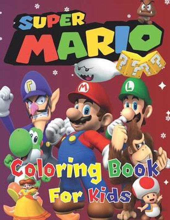 Super Mario Coloring Book For Kids, Steven Maris | 9798595324946 ...