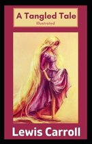 A Tangled Tale Illustrated