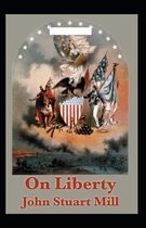 On Liberty (Illustrated Edition)