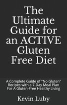 The Ultimate Guide for an ACTIVE Gluten Free Diet