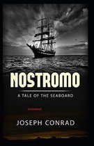 Nostromo, a Tale of the Seaboard Annotated