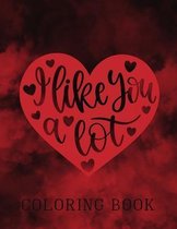 I Like You A Lot Coloring Book