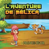 L'aventure de Melica
