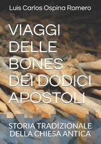 Viaggio Delle Ossa Dei Dodici Apostoli