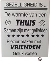 Tekstbord  wandbord  muurtekst  Gezelligheid  thuis vrienden plezier  Tekst Teksten Wandbord Spreukbord Quotebord Cadeau Geschenk Verjaardag Spreuken Spreuk Quoteborden Wand Quote