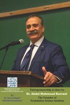 Entrepreneurship as done by Dr. Abdul Mahmoud Rezvani