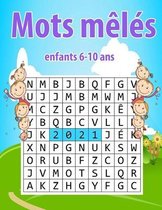 Mots meles enfants 6-10 ans