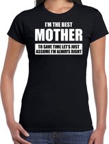 I'm the best mother - always right t-shirt zwart dames - Cadeau moederdag t-shirt moeder - kado voor mama 2XL