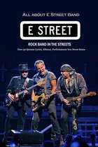 All about E Street Band Rock Band in The Streets: Over 50 Quizzes Lyrics, Albums, Performances You Never Know