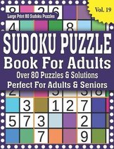 Sudoku Puzzle Book For Adults: Over 80 Puzzles And Solutions