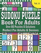 Sudoku Puzzle Book For Adults: Over 80 Puzzles & Solutions