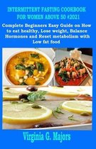 Intermittent Fasting Cookbook for Women Above 50 #2021