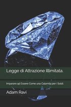 Legge di Attrazione Illimitata.