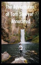 The Adventures of Tom Sawyer Annotated