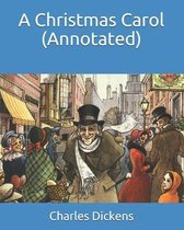 A Christmas Carol (Annotated)