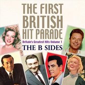 First British Hit Parade: The B Sides