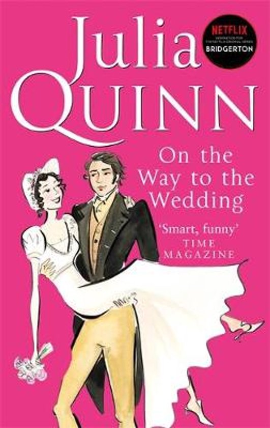 Livre 'On the Way to the Wedding' par Julia Quinn. Un homme en costume de mariage soulève une femme en robe de mariée. Fond rose.