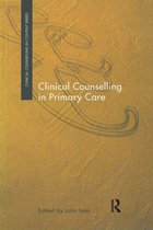Clinical Counselling in Context - Clinical Counselling in Primary Care