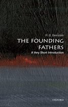 Very Short Introductions - The Founding Fathers: A Very Short Introduction