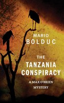 A Max O'Brien Mystery 3 - The Tanzania Conspiracy
