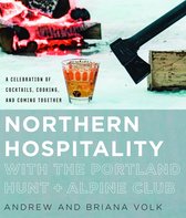 Northern Hospitality with The Portland Hunt + Alpine Club