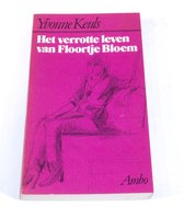 Het verrotte leven van Floortje Bloem Yvonne Keuls ISBN9026305478