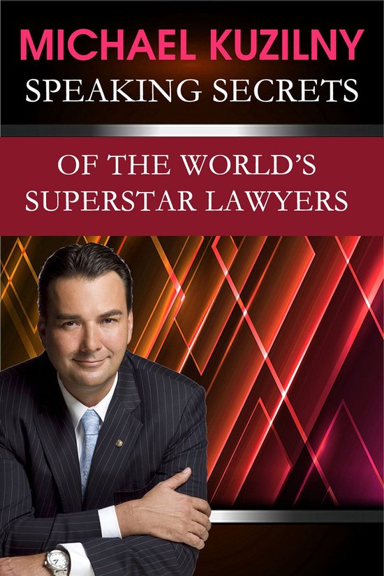 Speaking Secrets of the World's Superstar Lawyers - cover