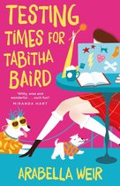Tabitha Baird 3 - Testing Times for Tabitha Baird