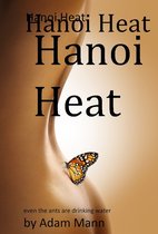 Hanoi Heat: a Passionate Love Story